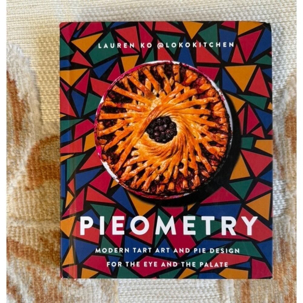 Pieometry:‎ Modern Tart Art and Pie Design for the Eye and the Palate